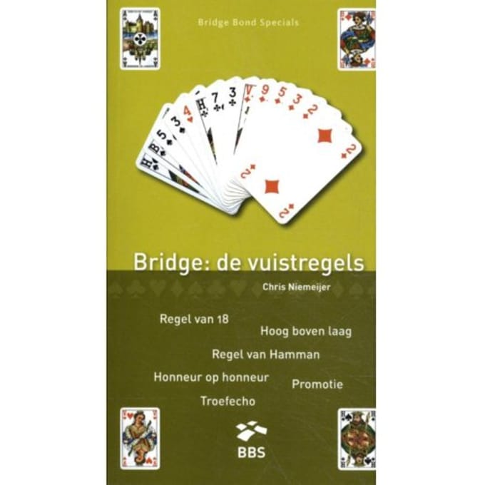 Bridge: De Vuistregels - Bridge Bond Specials - Chris Niemeijer