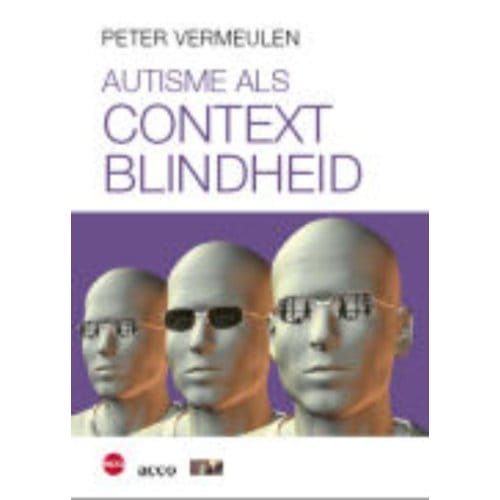 Autisme Als Contextblindheid - Peter Vermeulen