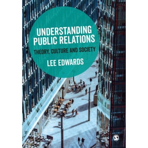 Understanding Public Relations - Edwards, Lee