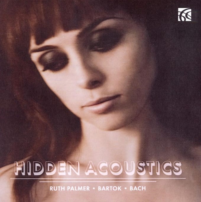 Ruth Palmer - Bach, Bartók: Hidden Acoustics (CD)