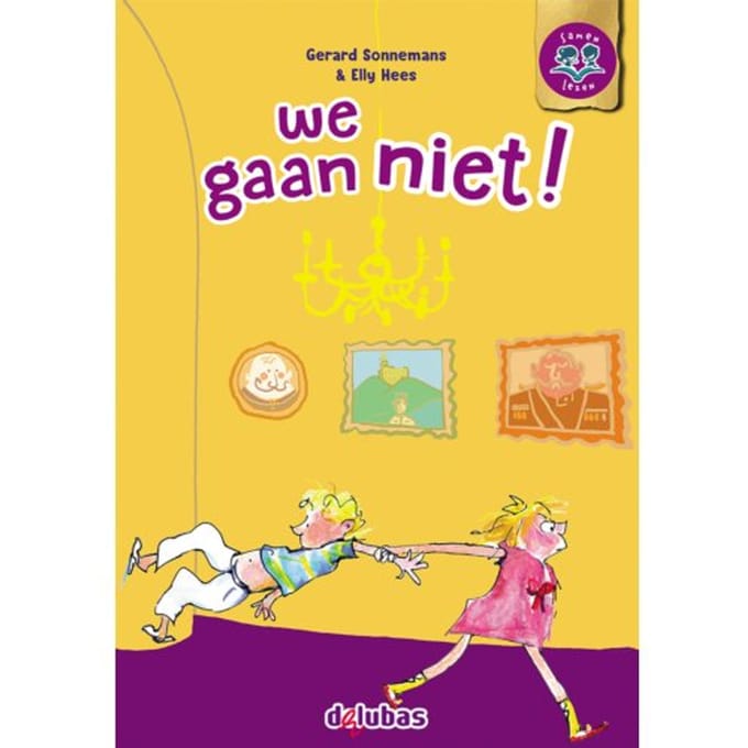 We Gaan Niet! - Samen Lezen - Gerard Sonnemans
