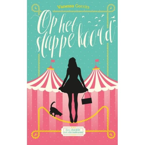 Op Het Slappe Koord - Vanessa Gerrits