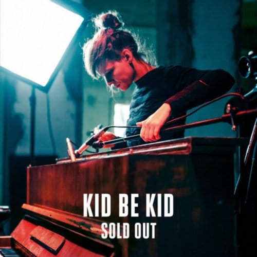 Sold Out - Kid Be Kid