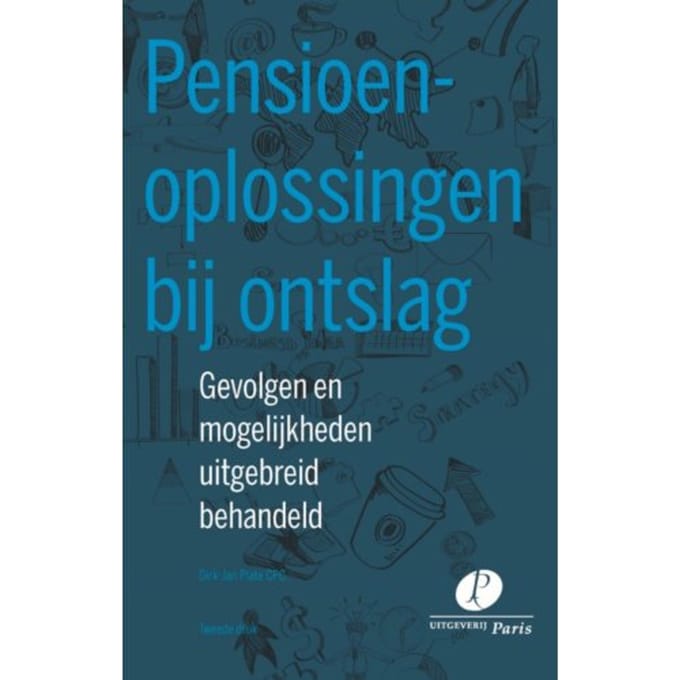 Pensioenoplossingen Bij Ontslag - Dirk-Jan Plate CPC