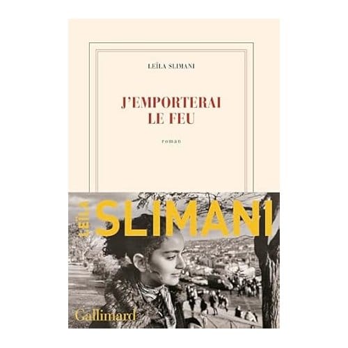 J'Emporterai Le Feu - Leïla Slimani
