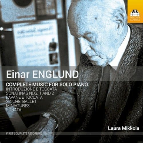 Laura Mikkola - Englund: Complete Music For Solo Piano (CD)