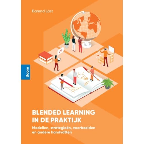 Blended Learning In De Praktijk - Barend Last