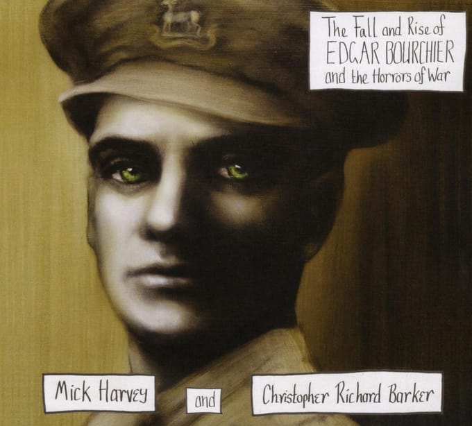Mick Harvey & Christopher Richard B - The Fall And Rise Of Edgar Bourchie