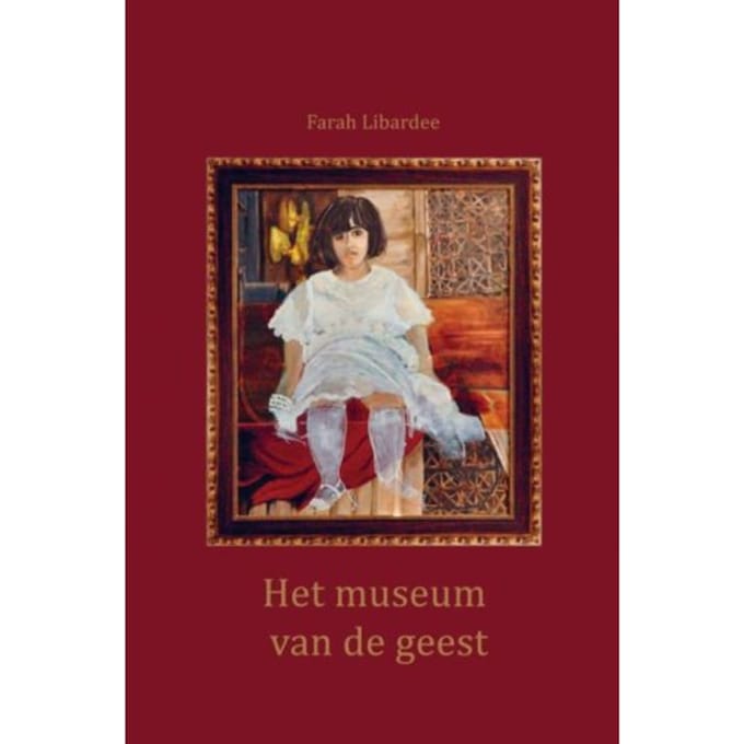 Het Museum Van De Geest - Farah Libardee