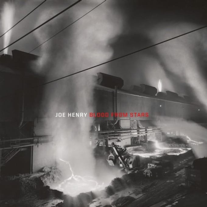 Blood From Stars - Joe Henry