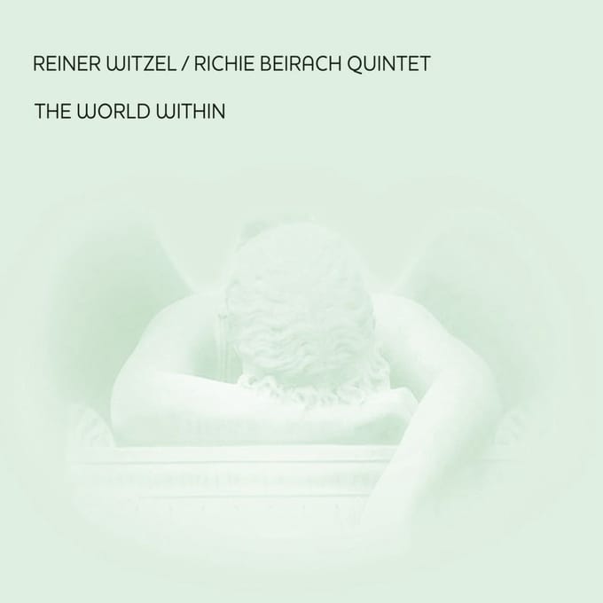 Reiner Witzel & Richie Beirach Quintet - The World Within