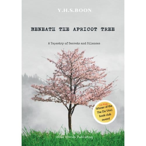 Beneath The Apricot Tree - Y.H.S. Boon