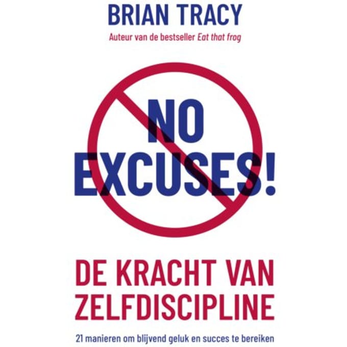 No Excuses! - Brian Tracy
