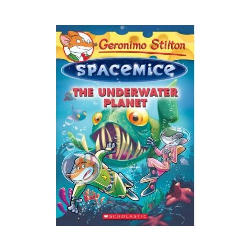 The Underwater Planet (Geronimo Stilton Spacemice #6) - Geronimo Stilton