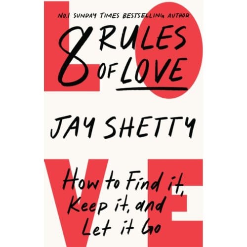 8 Rules Of Love - Jay Shetty