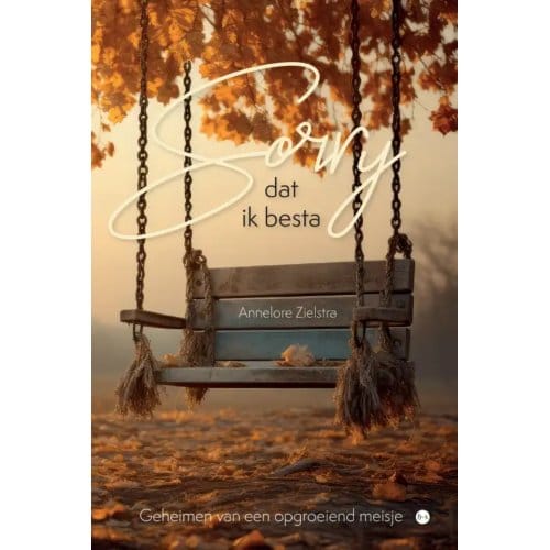 Sorry Dat Ik Besta - Annelore Zielstra
