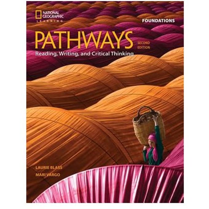 Pathways: Reading, Writing, And Critical Thinking Foundations - Laurie (Independent) Blass