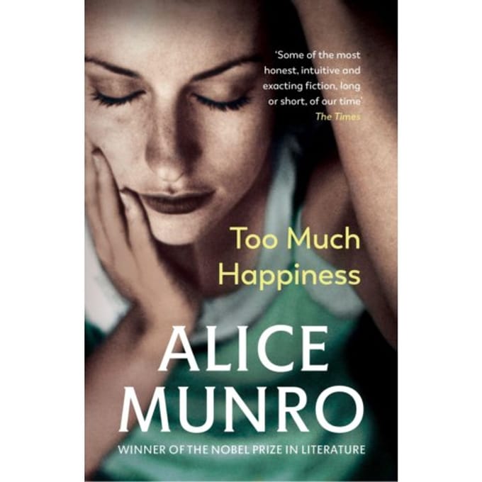 Too Much Happiness - Alice Munro