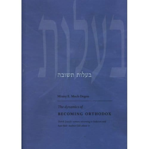 The Dynamics Of Becoming Orthodox - Minny E. Mock-Degen