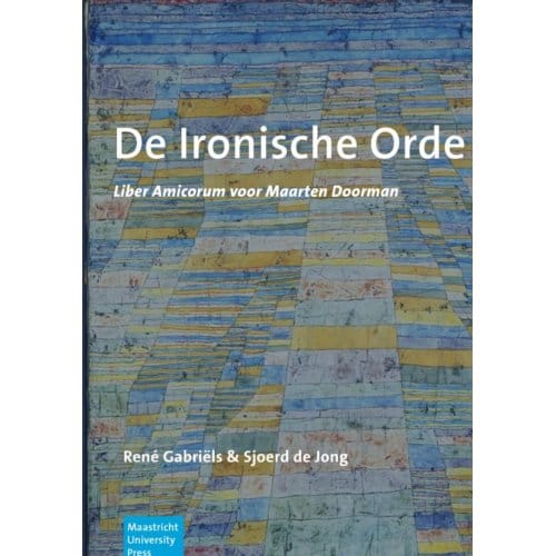 De Ironische Orde - Editors: René Gabriëls & Sjoer