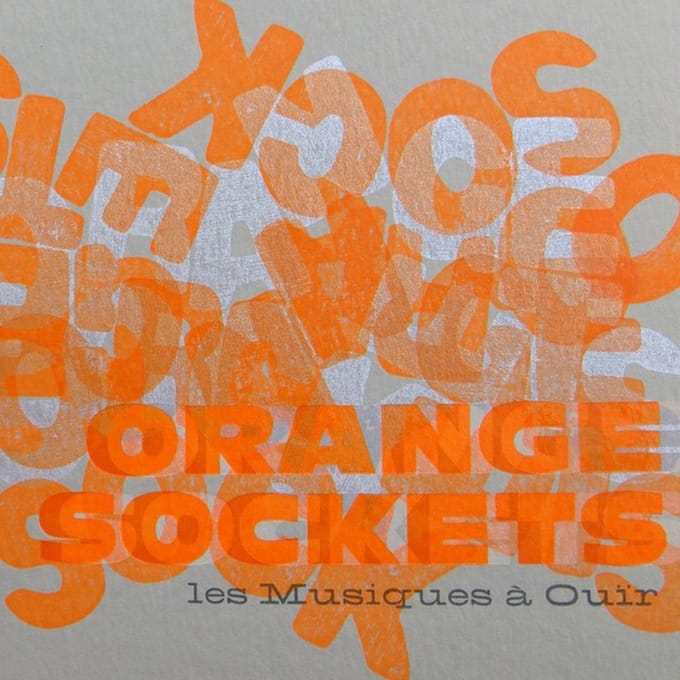 Les Musiques à Ouïr - Orange Sockets (CD)