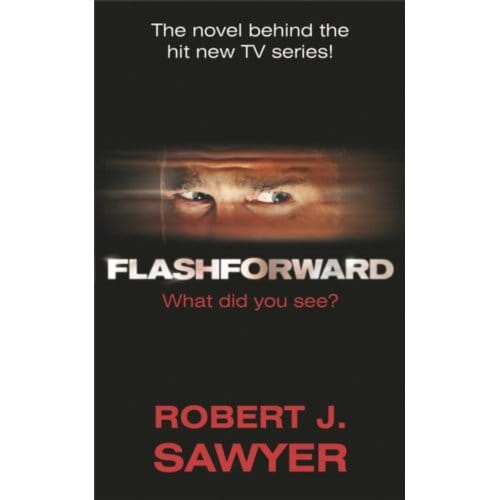 Flashforward - Robert J Sawyer