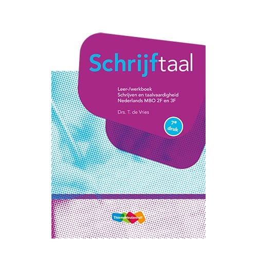Schrijftaal / Nederlands Mbo 2f En 3f / Leer/Werkboek - T. de Vries