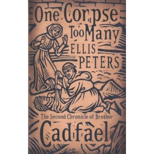 One Corpse Too Many - Cadfael Chronicles - Ellis Peters