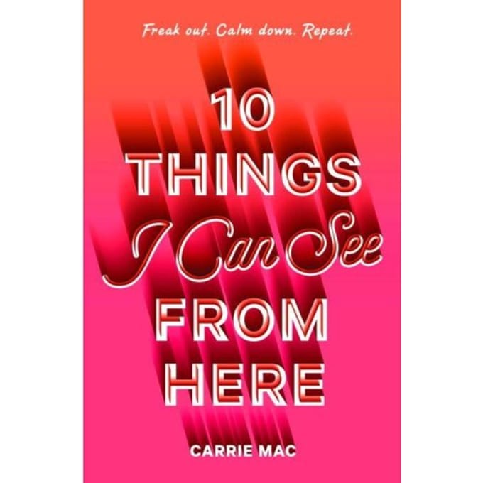 10 Things I Can See From Here - Carrie Mac