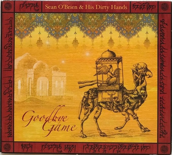 Sean O'Brien And His Dirty Hands - Goodbye Game (CD)