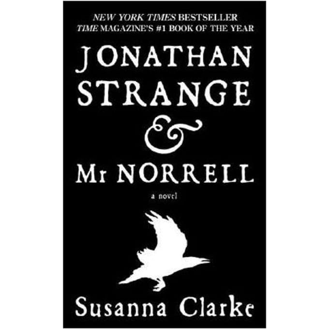 Jonathan Strange Mr Norrell - SUSANNA CLARKE