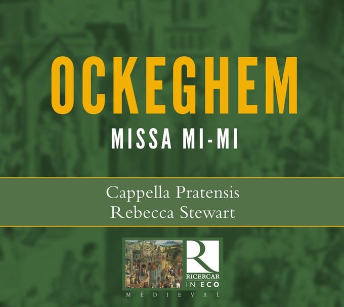 Cappella Pratensis, Rebecca Stewart - Ockeghem: Missa Mi-Mi (CD)