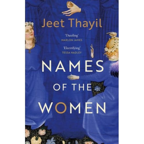 Names Of The Women - Jeet Thayil