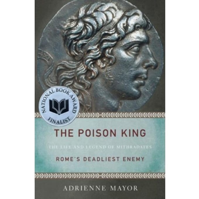 The Poison King - Adrienne Mayor