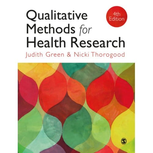 Qualitative Methods For Health Research - Judith Green