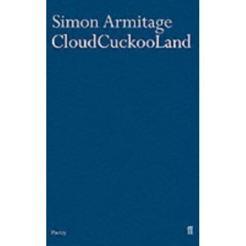 Cloudcuckooland - Simon Armitage