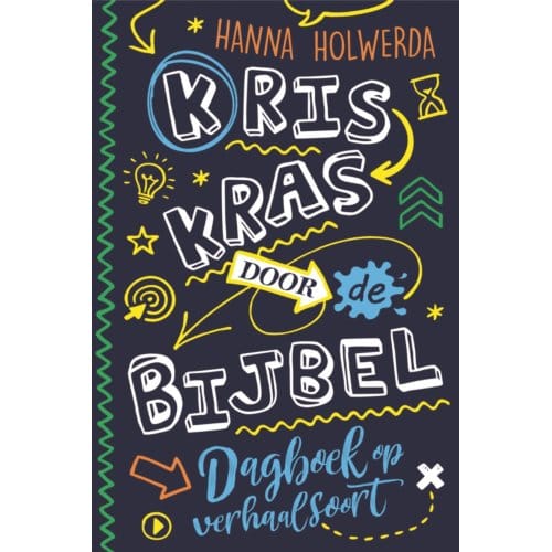 Kriskras Door De Bijbel - Hanna Holwerda