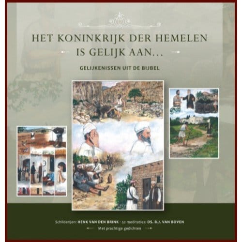 Het Koninkrijk Der Hemelen Is Gelijk Aan ... - B.J. van Boven