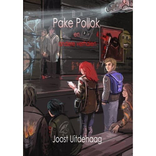 Pake Pollok En Andere Verhalen - Joost Uitdehaag