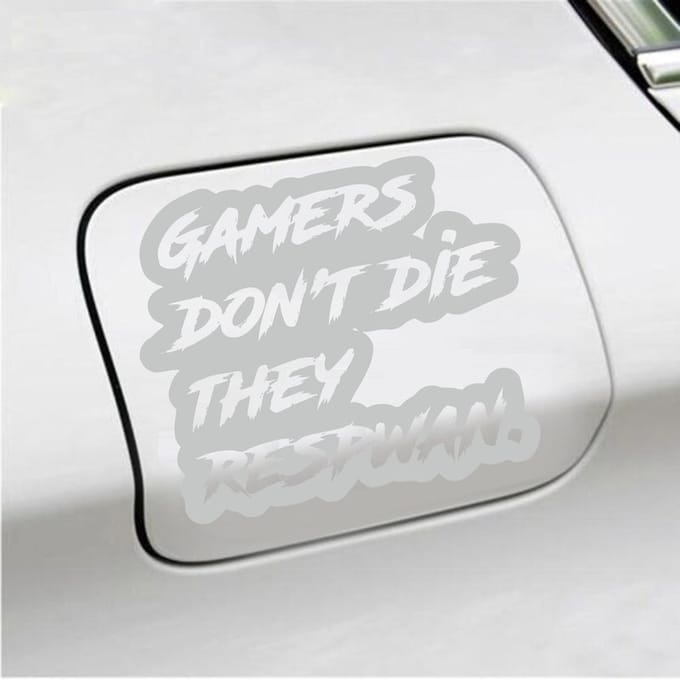 Bumpersticker - Gamers Dont Die They Respawn - 12,6 X 14,8 - Licht Grijs