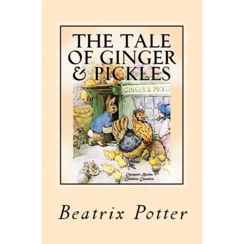 The Tale Of Ginger And Pickles - Beatrix Potter