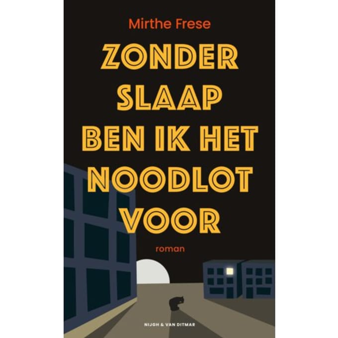 Zonder Slaap Ben Ik Het Noodlot Voor - Mirthe Frese