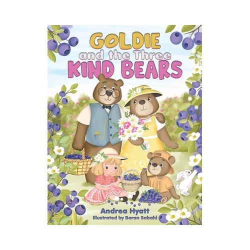 Goldie And The Three Kind Bears - Andrea Hyatt