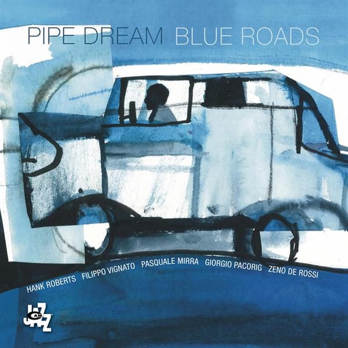 Pipe Dream - Blue Roads (CD)