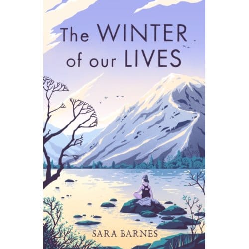 The Winter Of Our Lives - Sara Barnes