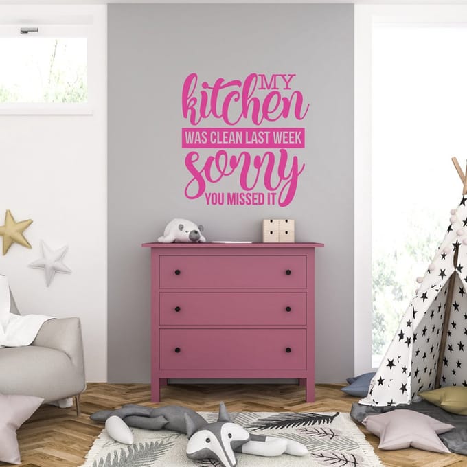 Muursticker - My Kitchen Was Clean Last Week Sorry You Missed It - 40,6 x 42 - Roze