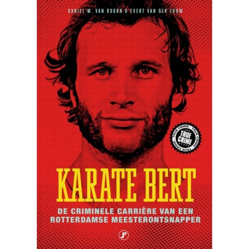 Karate Bert - True Crime - Daniel M. Van Doorn