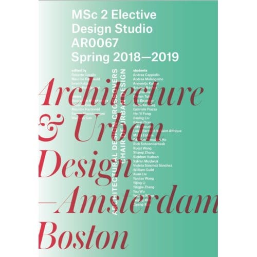 Architecture & Urban Design—amsterdam And Boston