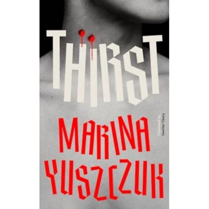 Thirst - Marina Yuszczuk