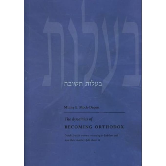 The Dynamics Of Becoming Orthodox - Minny E. Mock-Degen